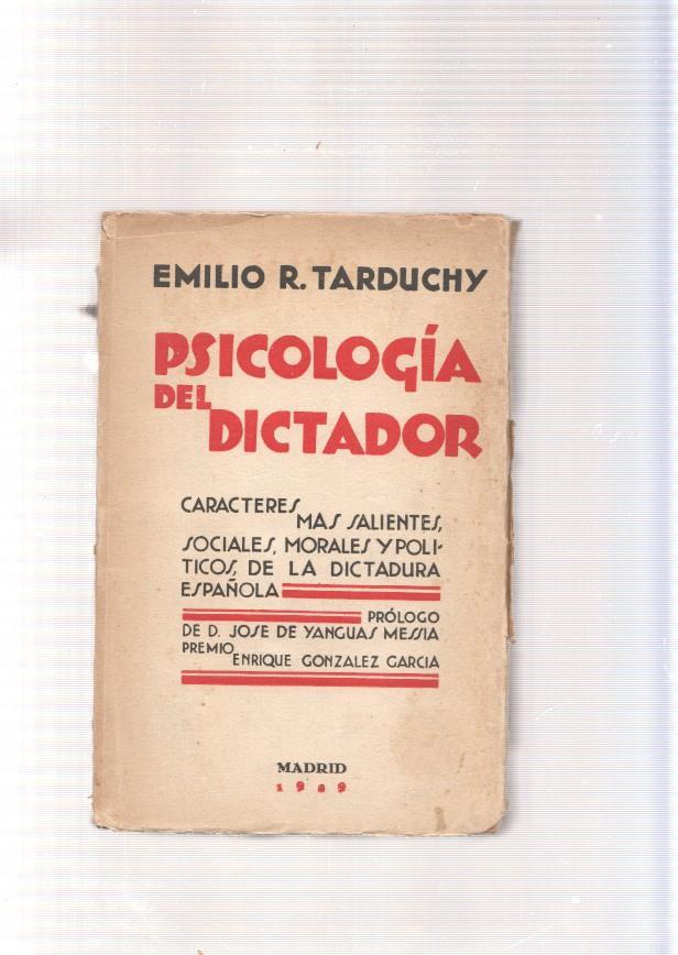 Psicologia del dictador y caracteres mas salientes morales